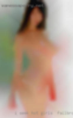 I seek hot girls in Fallbrook a dominant man with experience.